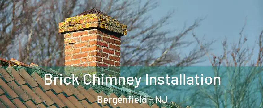 Brick Chimney Installation Bergenfield - NJ