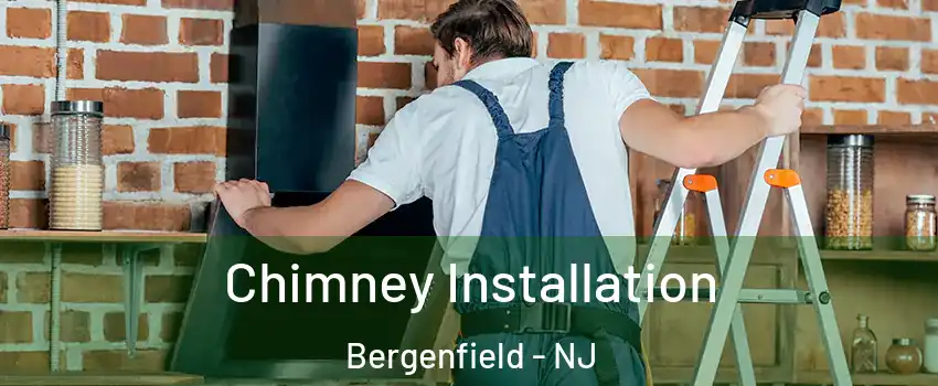  Chimney Installation Bergenfield - NJ