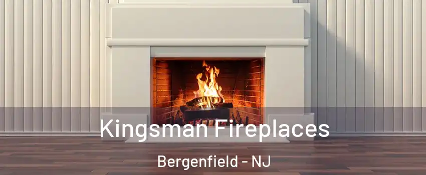  Kingsman Fireplaces Bergenfield - NJ